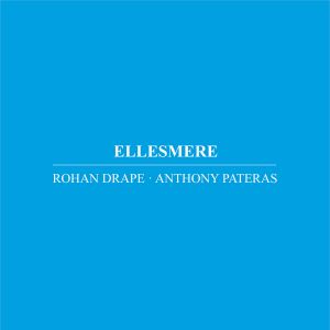 Anthony Pateras - Ellesmere (CD)