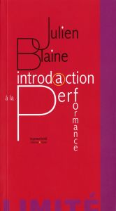 Julien Blaine - Introdⓐction à la performance - Limited edition