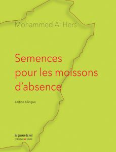 Mohammed Al Hers - Semences pour les moissons d\'absence
