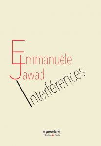 Emmanuèle Jawad - Interférences
