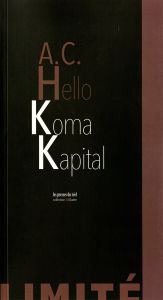 A.C. Hello - Koma Kapital - Limited edition