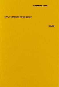 Giovanna Silva - City, I Listen to Your Heart - Milan