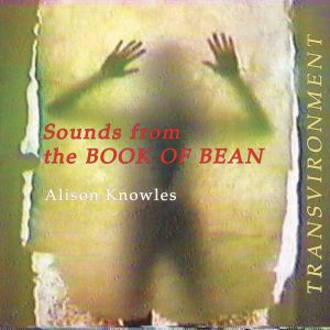 Alison Knowles - Sounds from the Book of Bean (vinyl LP)