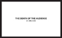 The Death of the Audience