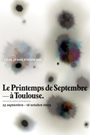Printemps de septembre à Toulouse - «?Là où je suis n\'existe pas?»