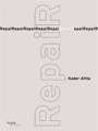 Kader Attia - RepaiR