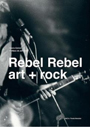 REBEL REBEL art + rock