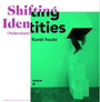 Shifting Identities