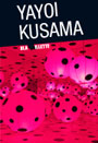 Yayoi Kusama - Dots Obsession
