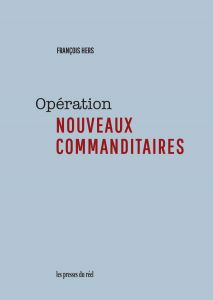 François Hers - Opération - Nouveaux commanditaires