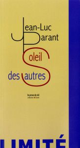 Jean-Luc Parant - Soleil des autres - Limited edition