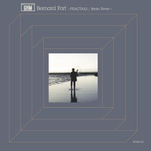 Bernard Fort - FRACTALS / Brain Fever (vinyl LP)