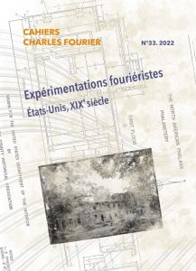 Cahiers Charles Fourier - Expérimentations fouriéristes – États-Unis, XIXe siècle