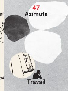 Azimuts - Travail