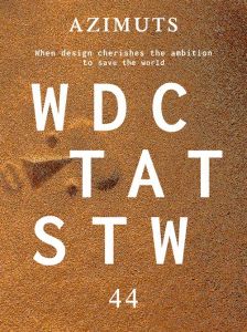 Azimuts - WTDCTATSTW (When Design Cherishes the Ambition to Save the World)
