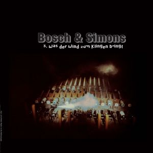 Bosch & Simons - Three Music Machines (vinyl LP)
