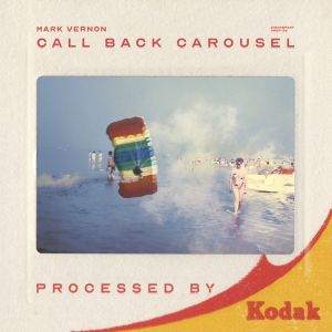 Mark Vernon - Call Back Carousel (vinyl LP)