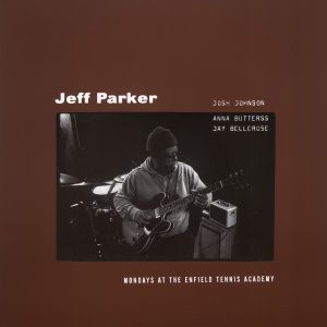 Jeff Parker - Mondays At The Enfield Tennis Academy (vinyl LP) 