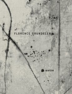 Florence Grundeler - Entre 