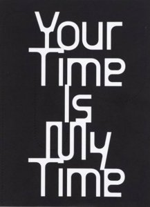 Your Time Is My Time