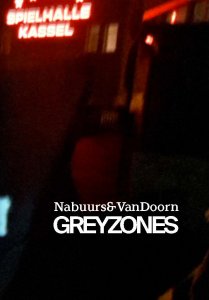 Nabuurs&VanDoorn - Greyzones 