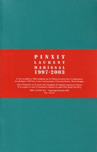 Laurent Marissal - Pinxit 1997-2003 