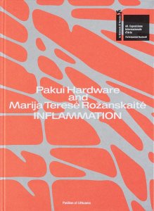 Pakui Hardware, Marija Teresė Rožanskaitė - Inflammation 