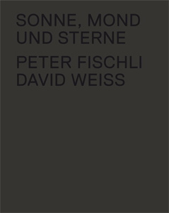  Peter Fischli & David Weiss - Sonne, Mond und Sterne