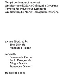 Temples for Industrious Lombards – Architecture by Mario Galvagni in Inveruno / Templi per lombardi laboriosi – Architetture di Mario Galvagni a Inveruno