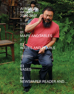 Ai Weiwei - Works 2004-2007