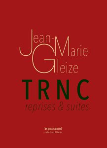 Jean-Marie Gleize - TRNC 
