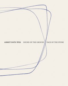 Ahmet Doğu İpek - Sound of the Ground 