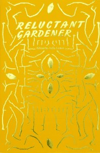 Reluctant Gardener