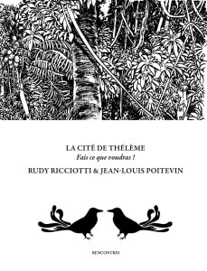Rudy Ricciotti, Jean-Louis Poitevin - La Cité  de Thélème 