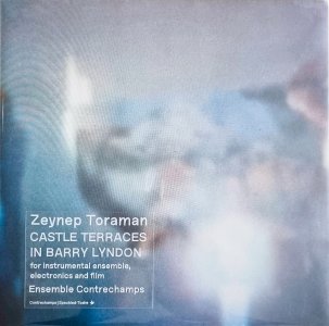 Zeynep Toraman - Castle Terraces in Barry Lyndon - For instrumental ensemble, electronics and film (vinyl LP)