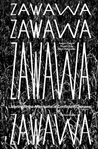 Zawawa - Listening to the Aftermaths of Conflicts in Okinawa