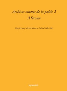 Archives sonores de la poésie 2 - À l’écoute