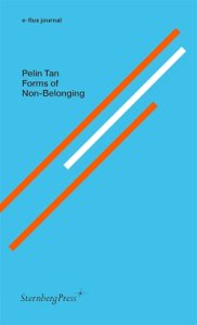 Pelin Tan - Forms of Non-Belonging