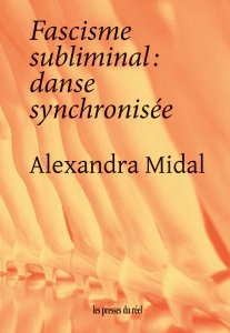 Alexandra Midal - Fascisme subliminal - Danse synchronisée