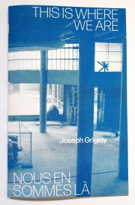 Joseph Grigely - This Is Where We Are