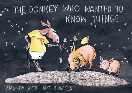 Amanda Booth - The Donkey who wanted to know things