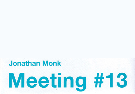 Jonathan Monk - Meeting#13 