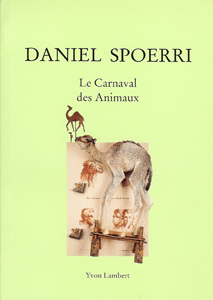 Daniel Spoerri - Le Carnaval des animaux