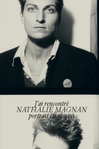 Nathalie Magnan - J\'ai rencontré Nathalie Magnan 