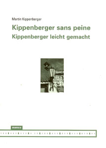 Martin Kippenberger - Kippenberger sans peine / Kippenberger leicht gemacht 