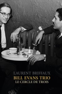 Laurent Briffaux - Bill Evans Trio 
