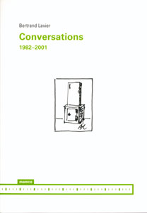 Bertrand Lavier - Conversations (1982-2001)