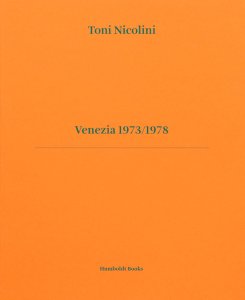 Toni Nicolini - Venezia 1973/1978 