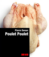 Pierre Denan - Poulet Poulet