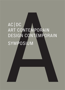 AC|DC - Art contemporain / design contemporain – Symposium